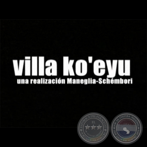 VILLA KO’EYU - Dirección JUAN CARLOS MANEGLIA - Año 2000